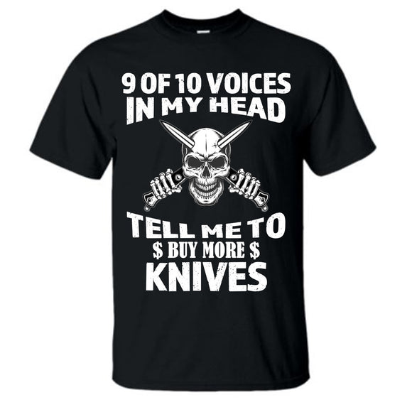 9 of 10 Voices in My Head Tell Me To Buy More Knives Black Short Sleeve AK T-Shirt XL
