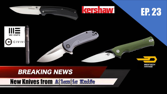 New Knives EDC: We Knife Bestech Muskie Kershaw Tar Heel & Civivi Durus | AK Blade EP 23 SCORE A DEAL