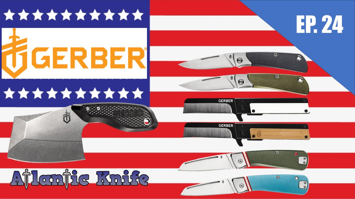 NEW GERBER KNIVES AK Blade EP 24 GERBER & the EDC CLEAVER? Atlantic