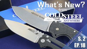 New Cold Steel 4 MAX & AD 15 + Civivi | AK Blade S 2 EP  18 Just Juls Brous Surprise