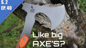 NEW Knives and Big Axes from Tops Gerber & Steel Will | AK Blade S 2 Ep 40 Esee Knife Giveaway