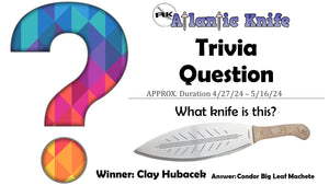 ATLANTIC KNIFE | AK TRIVIA QUESTION SHOUTOUT & GIVEAWAY WINNER | AK BLOG