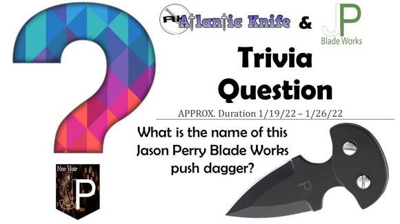 Atlantic Knife & Jason Perry Blade Works WEEK 2 Trivia Question | New Year of JP Giveaway Event
