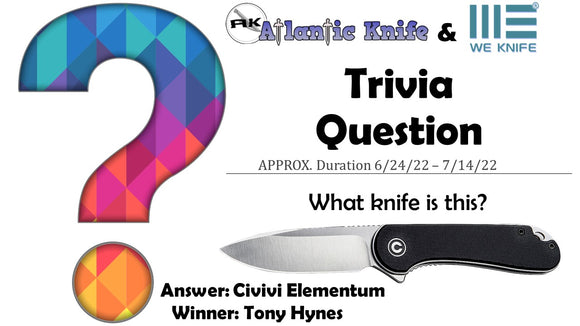 ATLANTIC KNIFE & ALL YOU NEED IS WE/CIVIVI GIVEAWAY WINNER | AK BLOG TRIVIA QUESTION