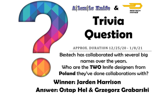 ATLANTIC KNIFE & BESTECH FANGA KNIFE TRIVIA QUESTION GIVEAWAY WINNER