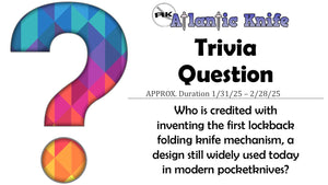 AK Trivia Question | February 2025 | Atlantic Knife