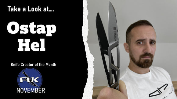 A Look at Ostap Hel: A Shaper of Modern EDCs | Knife Bio | AK Blog