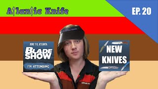 9 New EDC Knives Boker Civivi We Knifes before Blade Show 2019 | AK Blade EP 20 - Knife Your Way