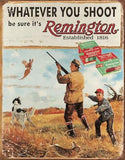 Remington Brand Whatever You Shoot Be Sure It's Remington Hunting Man Cave Metal Tin Sign 1412