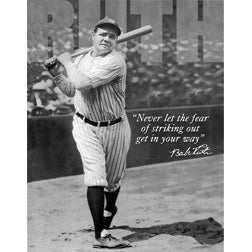 Babe Ruth Never Let the Fear of Striking Out Get in Your Way Man Cave Metal Tin Sign 1511