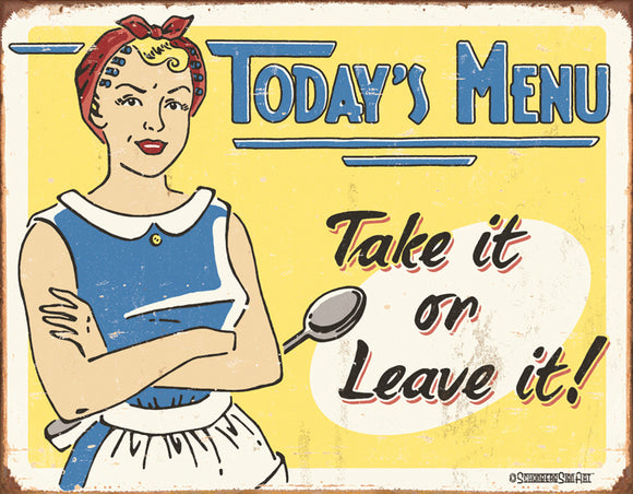 New Today's Menu Take It or Leave It Home Decor Vintage Metal Tin Sign 1654
