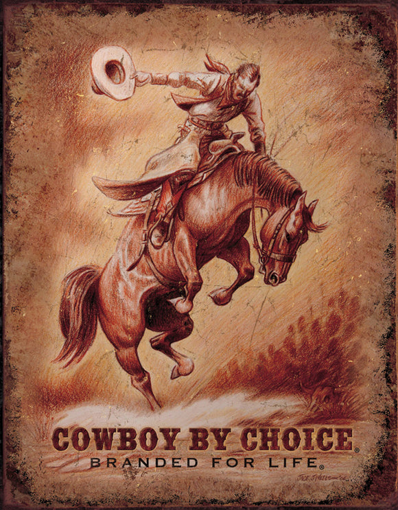 Cowboy by Choice Branded for Life Man Cave Collectible Metal Tin Sign 1832