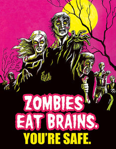 Zombies Eat Brains. You're Safe. Scary Halloween Man Cave Metal Tin Sign 1915