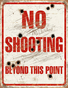 No Shooting Beyond This Point Bullet Hole Red & White Metal Tin Sign 1939
