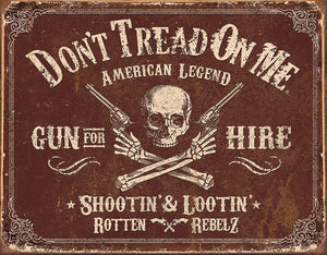 Dont Tread On Me American Legend Gun for Hire Man Cave MetalTin Sign 2007