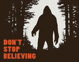 Dont Stop Believing Black & White Bigfoot Tin Sign 2195